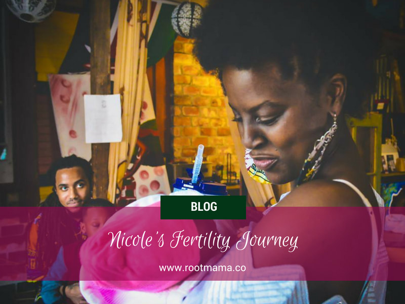 Nicole Deggins with baby Kelile featured to tell her fertility story RootMama